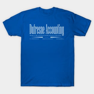 Dufresne Accounting T-Shirt